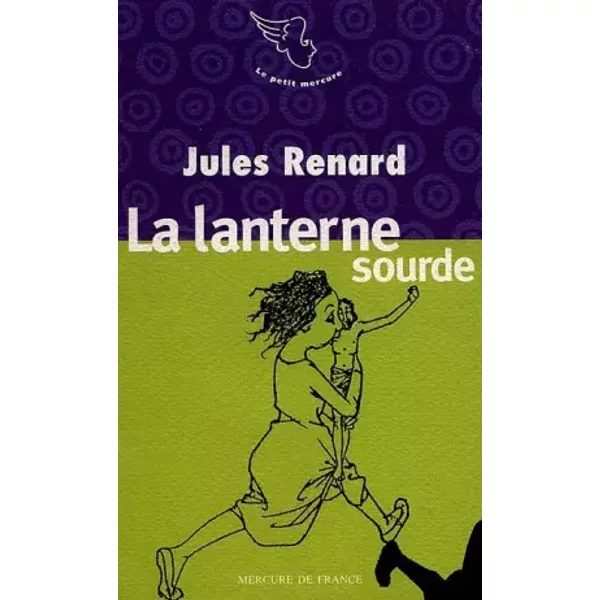 La lanterne sourde - Jules Renard, Régine Detambel