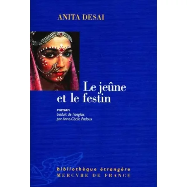 Le JeûNe Et Le Festin - Anita Desai, Anne-CéCile Padoux-image