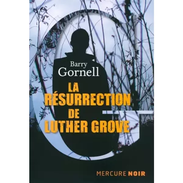 La RéSurrection De Luther Grove - Barry Gornell Et Nathalie Bru-image