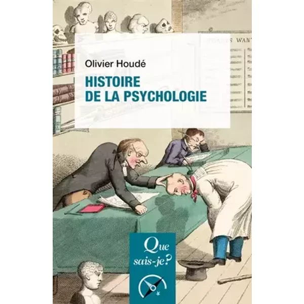 Histoire de la psychologie - Olivier Houdé