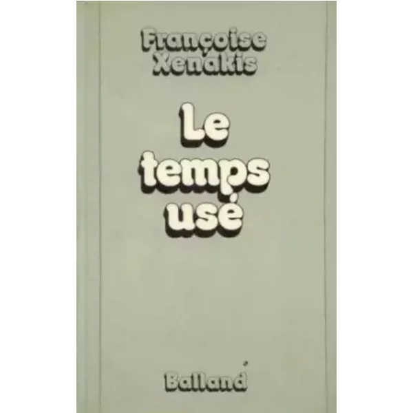 Le Temps Usé - FrançOise Xenakis-image