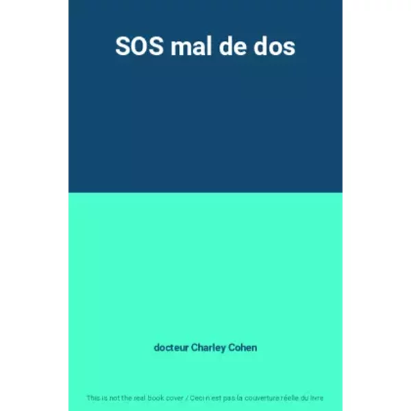 Sos Mal De Dos - Docteur Charley Cohen-image