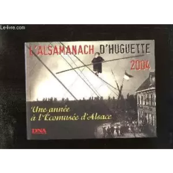Alsamanach 2004 d'huguette