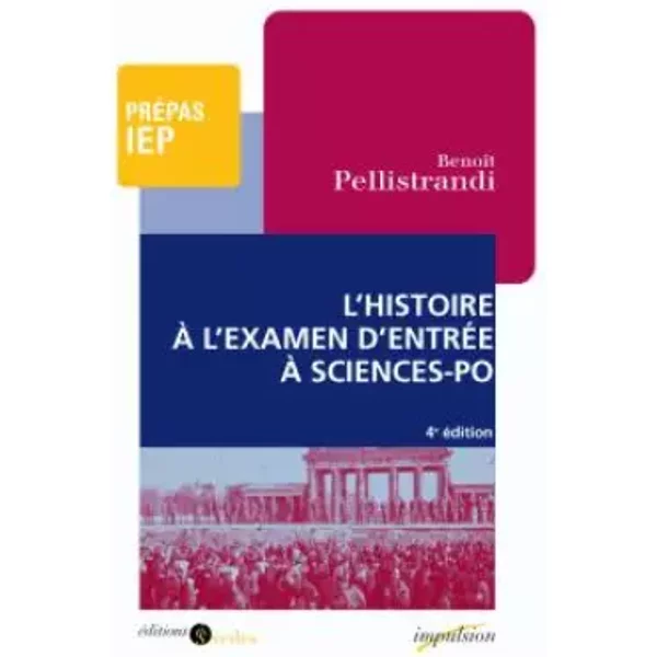 L'histoire à L'examen D'entréE à Sciences-Po - BenoîT Pellistrandi-image