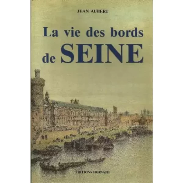 La Vie Des Bords De Seine - Jean Aubert-image