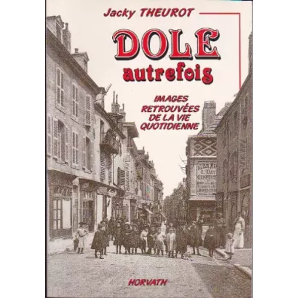 Dole autrefois 103197 - Theurot