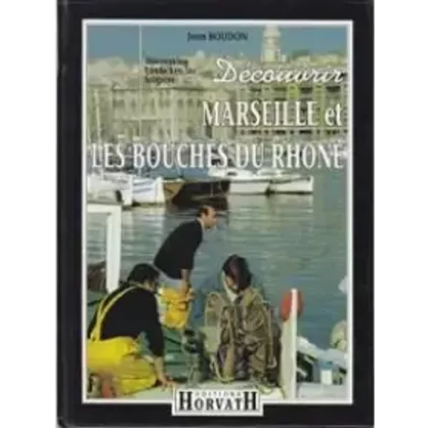 Découvrir marseille et les bouches du Rhône 103197 - Boudon