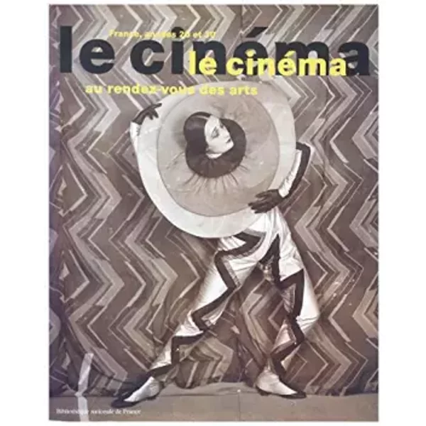 LE Cinema AU RENDEZ-VOUS DES Arts. France, AnnéEs 20 Et 30 - Collectif-image
