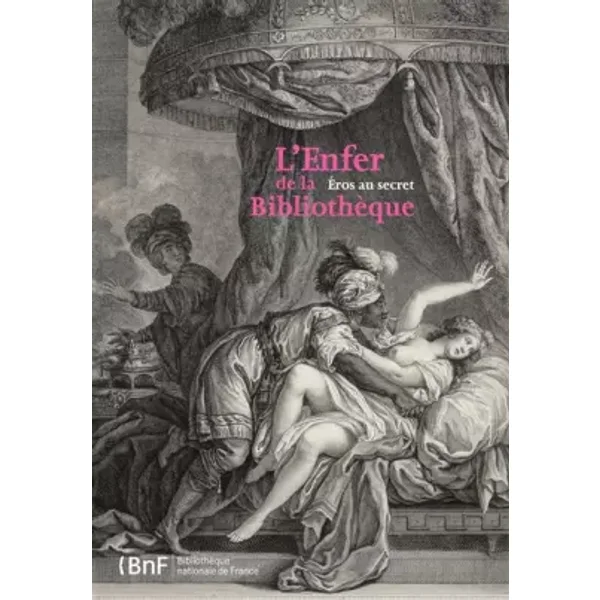 Enfer de la Bibliothèque. Eros en secret - Collectif