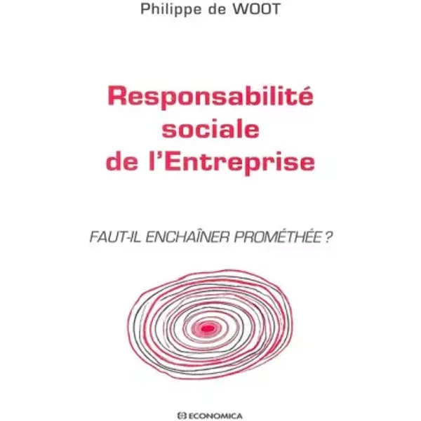 Responsabilité Sociale De L'entreprise : Faut-Il EnchaîNer ProméThéE ? - Philippe De Woot-image