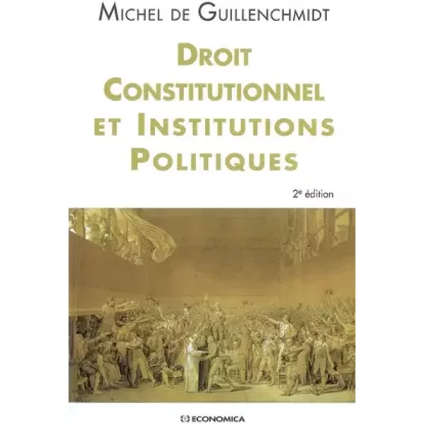 Droit Constitutionnel Et Institutions Politiques - Michel De Guillenchmidt-image