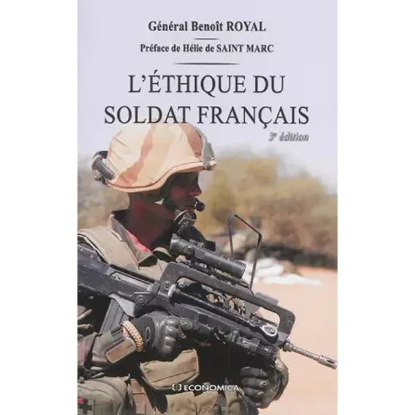Éthique du Soldat Français, 3e ed. (l') - Benoît Royal, Hélie de Saint Marc