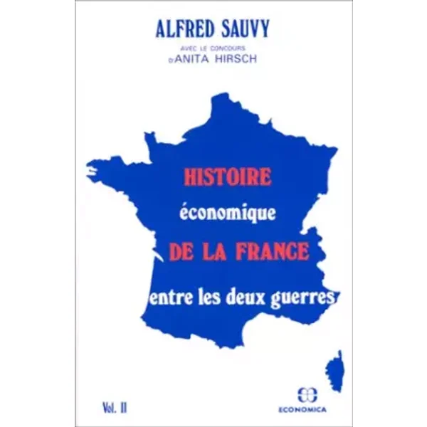 Histoire économique de la France entre les deux guerres volume 2 - Alfred Sauvy