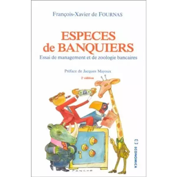 EspèCes De Banquiers - FrançOis-Xavier De Fournas-image