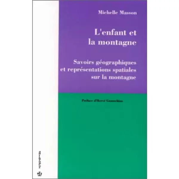 L'enfant et la montagne - Michelle Masson