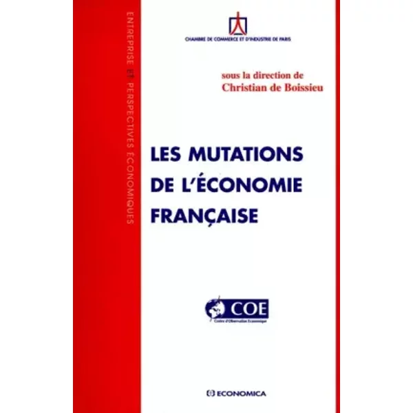 Les mutations de l'économie française - Christian de Boissieu