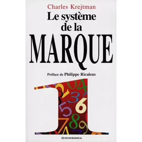 Le système de la marque - Charles Krejtman