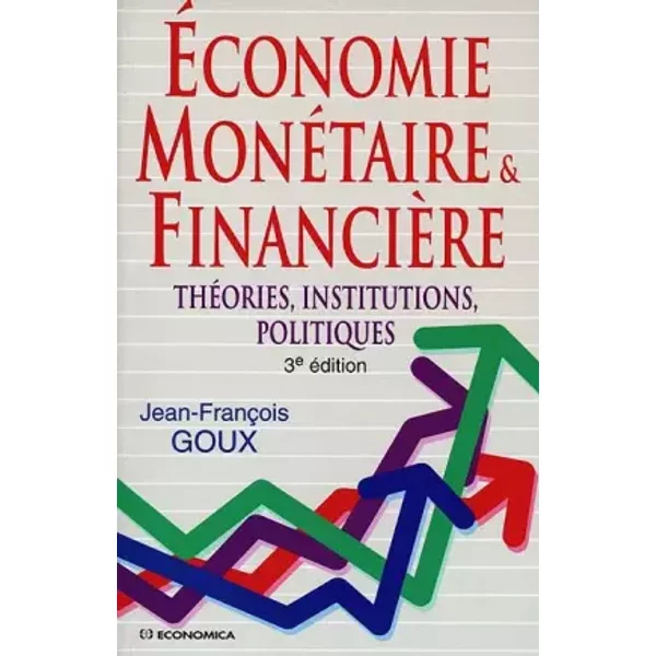 Economie MonéTaire Et FinancièRe - Jean-FrançOis Goux-image