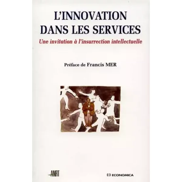 L'innovation Dans Les Services - Association Nationale De La Recherche Technique-image
