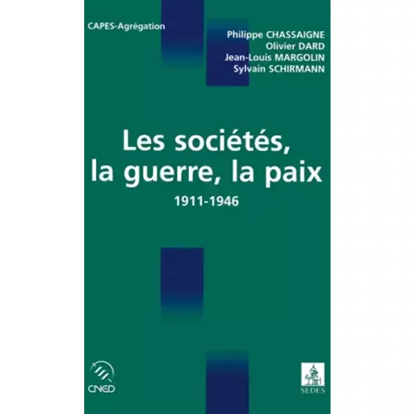 Les SociéTéS, La Guerre, La Paix: 1911-1946 - Philippe Chassaigne-image