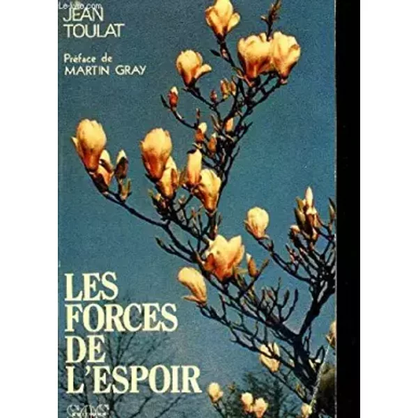 Les Forces De L'espoir - Jean Toulat-image