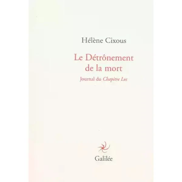 Le détrônement de la mort (0000) - Hélène Cixous