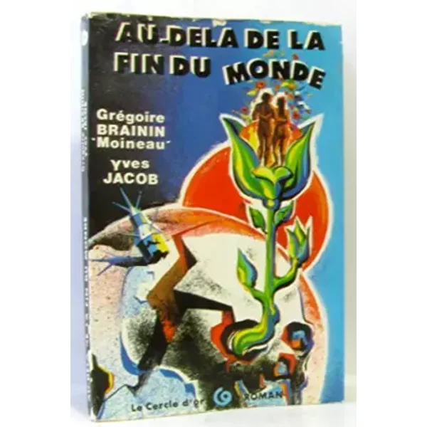 Au-Delà De La Fin Du Monde - GréGoire Brainin, Yves Jacob-image
