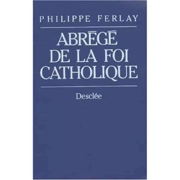 AbréGé De La Foi Catholique - Philippe Ferlay-image