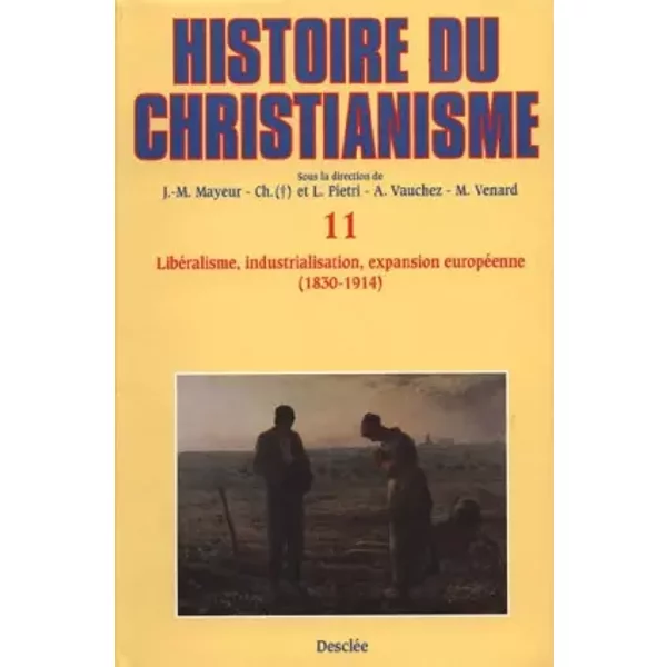 Libéralisme industrialisation et expansion européenne, tome 11 - Jm Mayeur