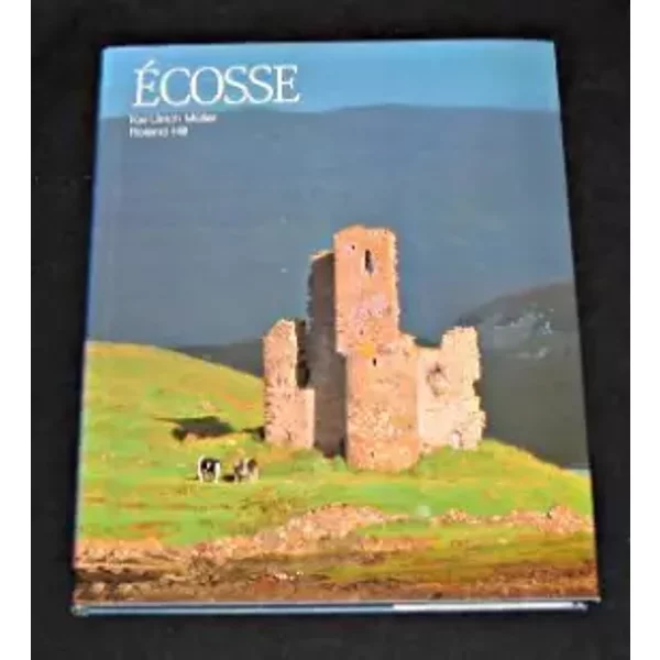 Ecosse - Roland Hill, Kai-Ulrich Muller