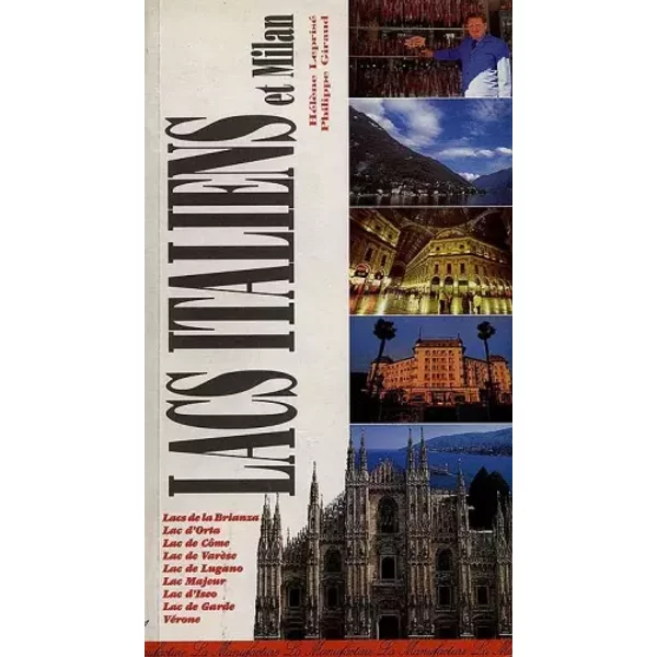 Le Guide Des Grands Lacs Italiens Et De Milan - HéLèNe Leprisé, Philippe Giraud-image