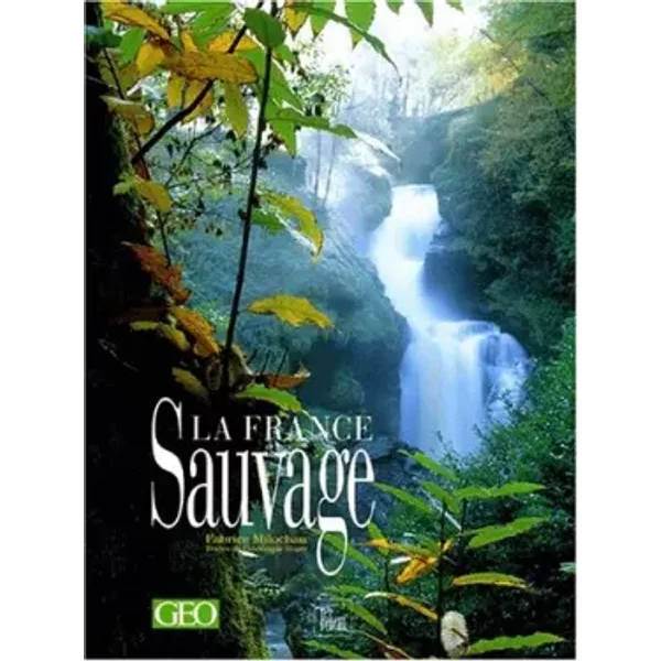La France Sauvage - Fabrice Milochau, FréDéRique Roger-image
