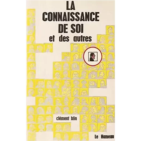La connaissance de soi et des autres - BLIN CLEMENT