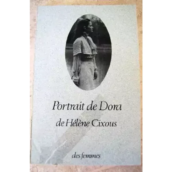 Portrait de Dora - Cixous Hélène