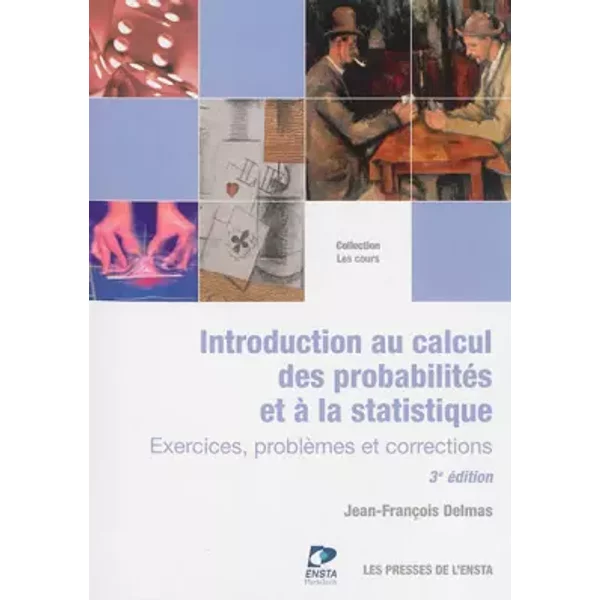 Introduction au calcul des probabilités et à la statistique : Exercices, problèmes et corrections - Jean-François Delmas