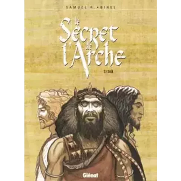 Le Secret de l'Arche - Tome 01: Saül