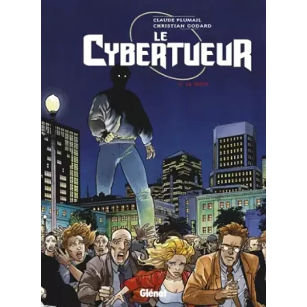 Le Cybertueur, tome 5 - Godard, Plumail