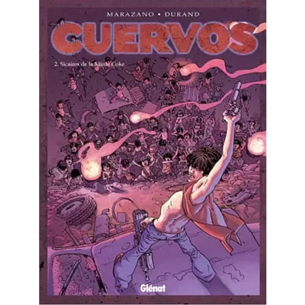 Cuervos, Tome 2 : Sicaire De La Sainte Coke - Durand, Marazano, Richard Marazano, Michel Durand-image