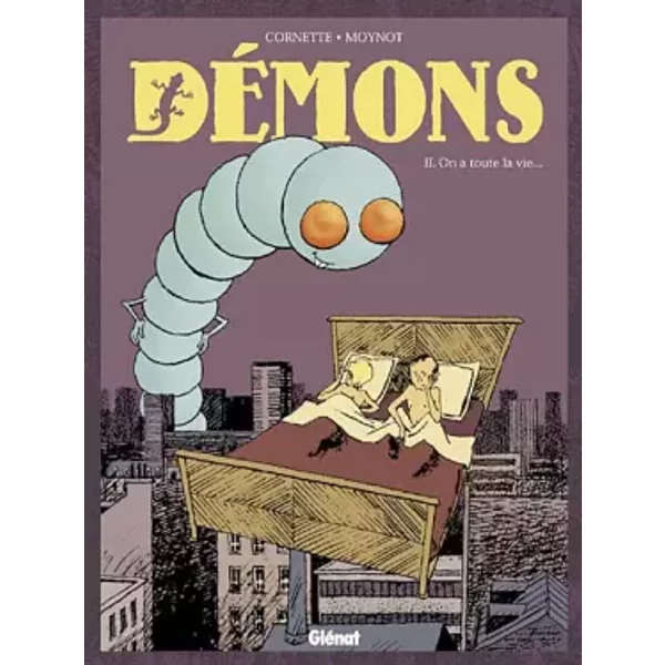 Démons, Tome 2 : On a toute une vie... - Jean-Luc Cornette, Emmanuel Moynot, Laurence Busca