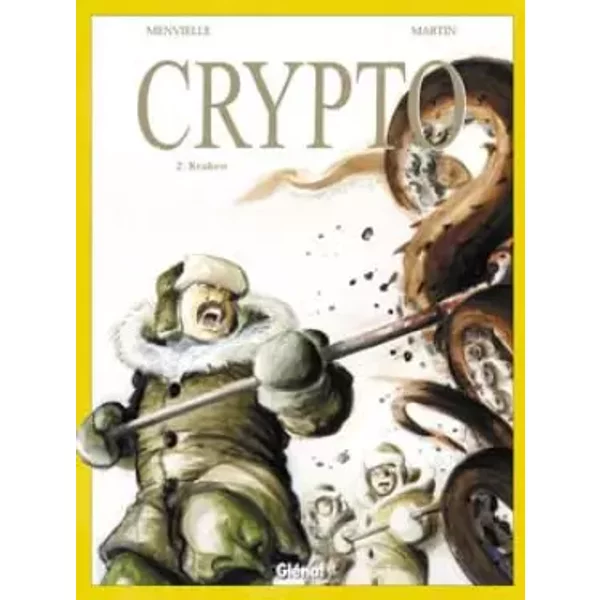 Crypto, Tome 2 : Kranen - Philippe Menvielle, Olivier Martin