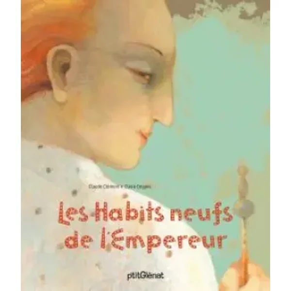 Les Habits Neufs De L'empereur - Claude CléMent, Claire Degans-image