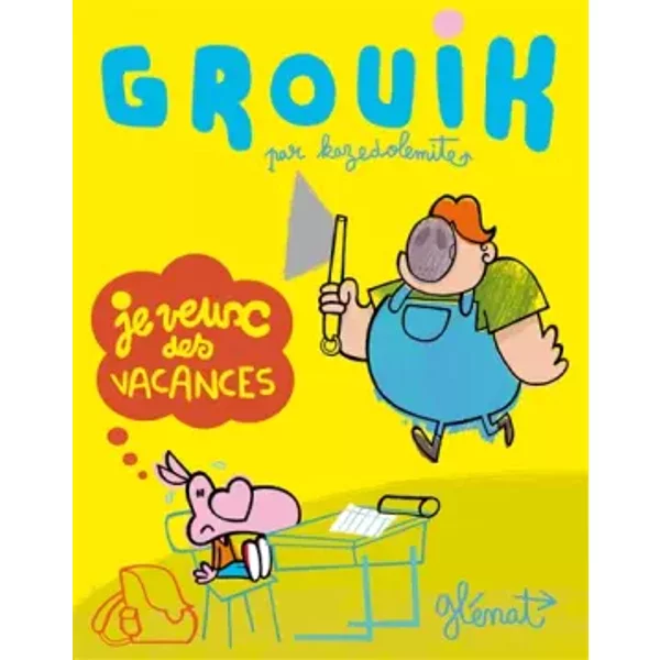 Grouik - Tome 01: Je Veux Des Vacances - Kaze Dolemite-image