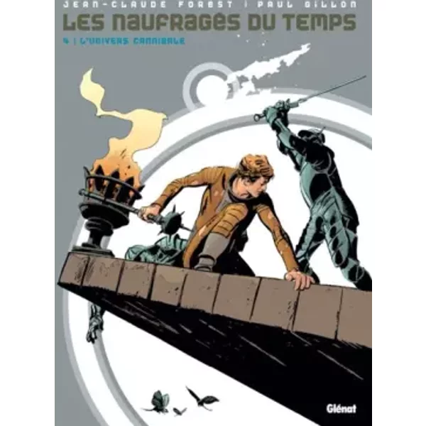 Les Naufragés du Temps - Tome 4 - Jean-Claude Forest, Paul Gillon