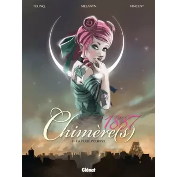 Chimère(s) 1887, tome 1 : La perle pourpre - Melanÿn, Christophe Pelinq, Vincent