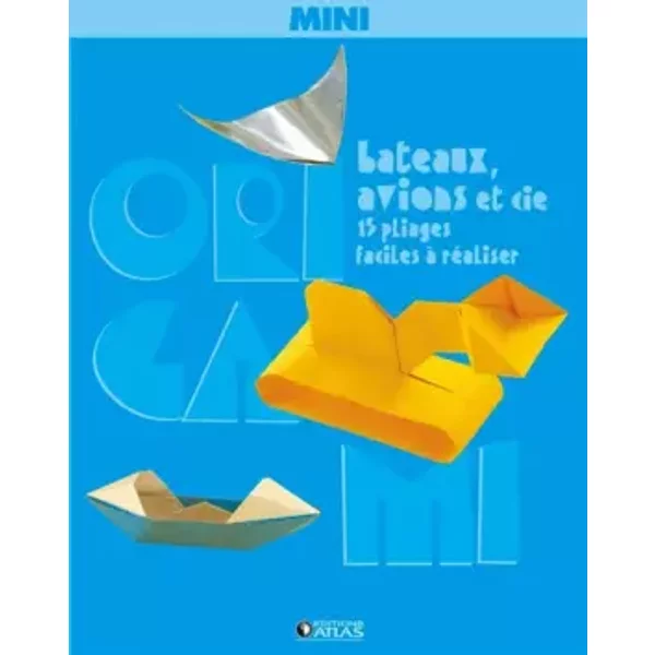 Mini-Origami Bateaux, Avions Et Cie - Tania Capron, Collectif-image