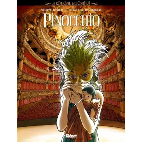 À l'origine des contes - Pinocchio - Philippe Bonifay, Thibaud de Rochebrune