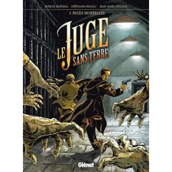 Le Juge sans terre - Tome 02: Pages mortelles - Patrice Buendia, Jean-Marc Stalner