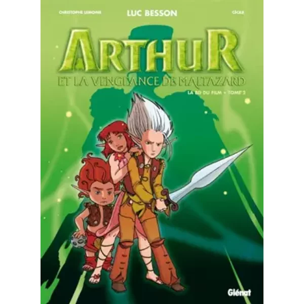 Arthur Et Les Minimoys, Tome 2 : Arthur Et La Vengeance De Maltazard - Luc Besson, Christophe Lemoine, CéCile, Christophe Bouchard-image