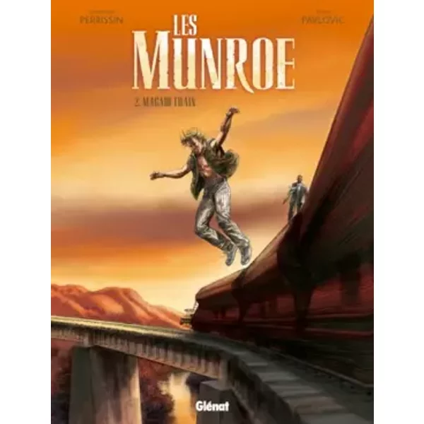 Les Munroe - Tome 02: Magadi Train - Christian Perrissin, Boro Pavlovic