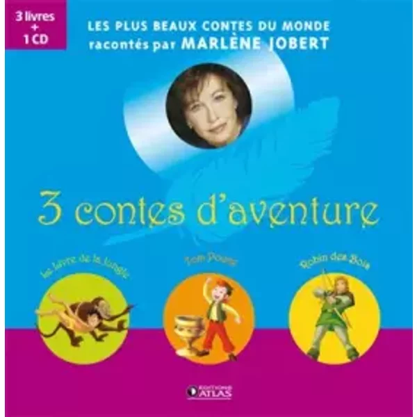 3 contes d'aventure - Marlène Jobert